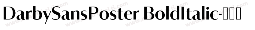 DarbySansPoster BoldItalic字体转换